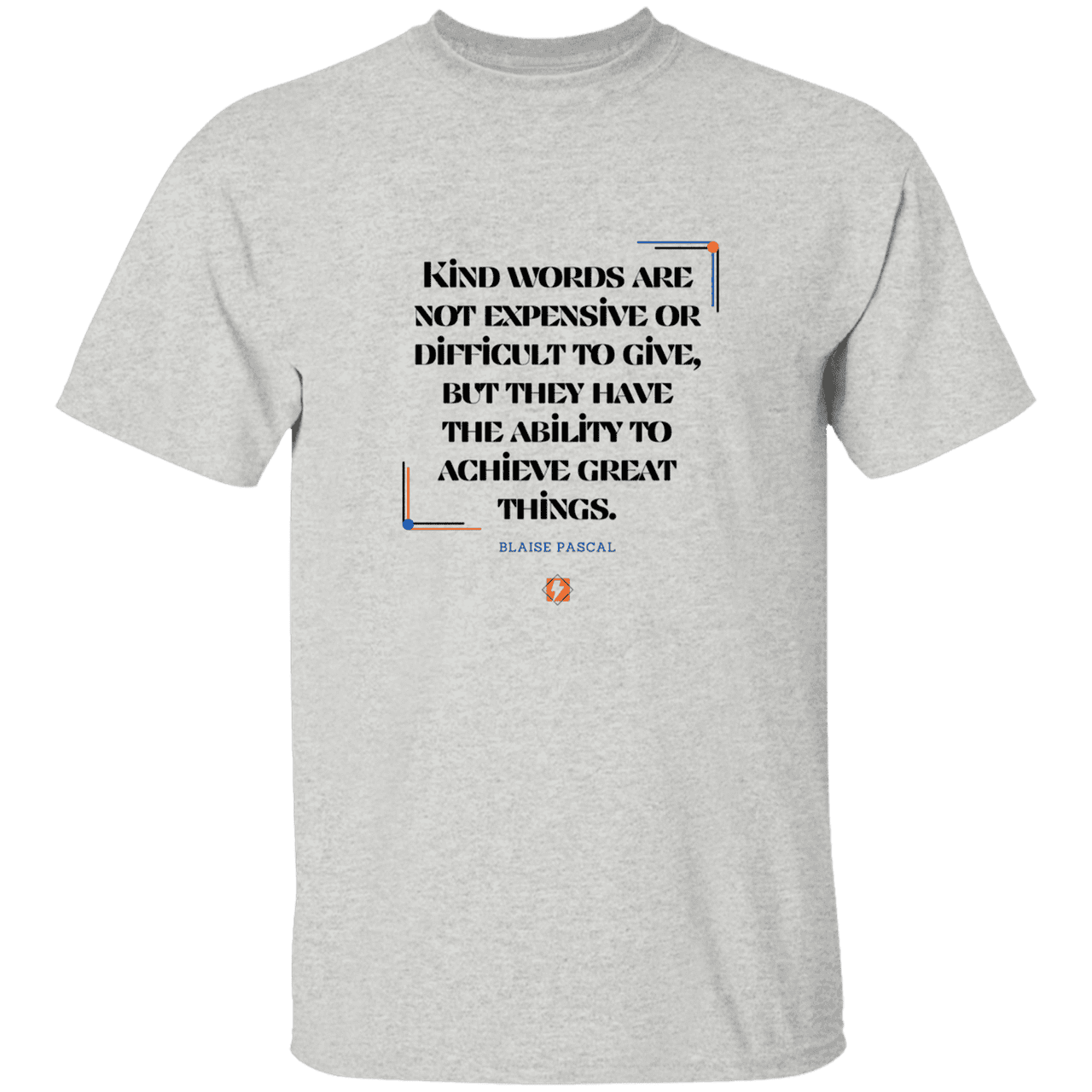 Men’s T-Shirt Heavyweight G500 with inspiring Pascal quote: BP106 - Kind words achieve great things - Color: Ash