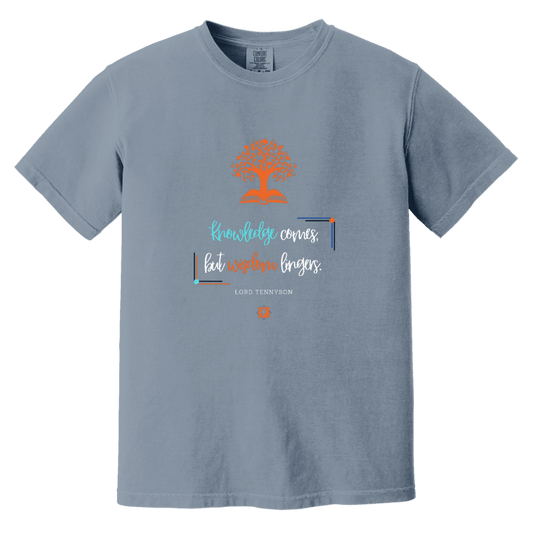 Men's T-Shirt Heavyweight Garment-Dyed CC1717 with inspiring Tennyson quote: LT107 - Knowledge vs Wisdom - Color: Blue Jean