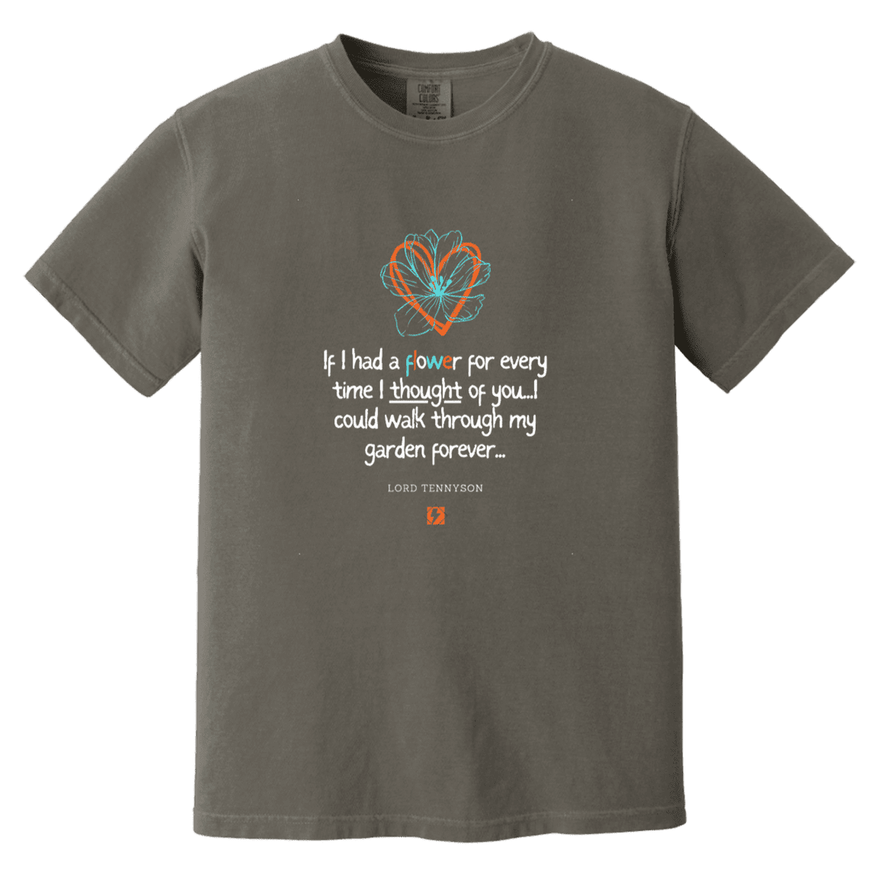 Men's T-Shirt Heavyweight Garment-Dyed CC1717 with inspiring Tennyson quote: LT104 - Thinking of you - Color: Pepper