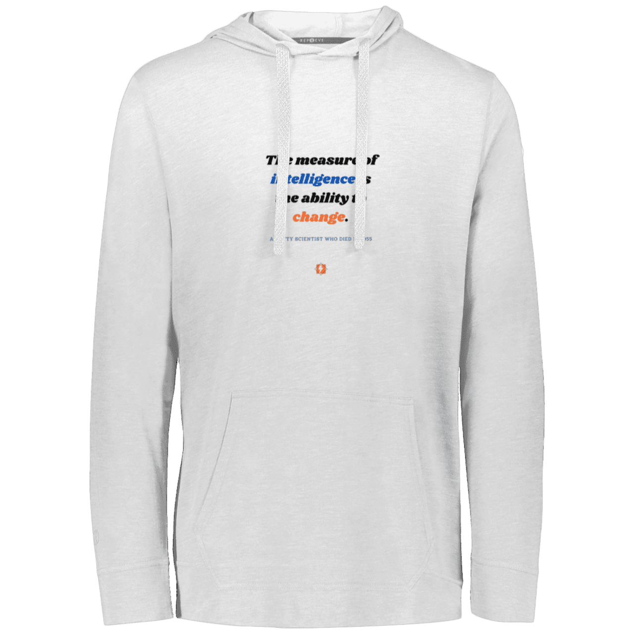 Men's T-Shirt Hoodie Eco Triblend 222577 with inspiring Einstein quote: E117 - Intelligence is the ability to change - Color: White