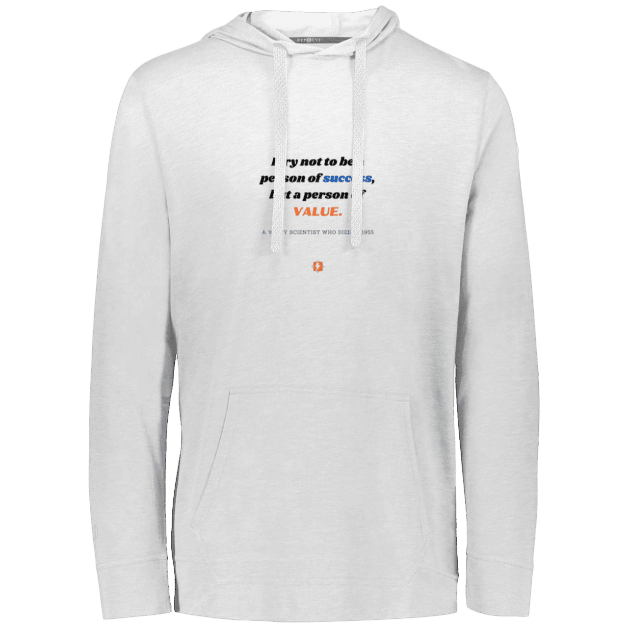 Men's T-Shirt Hoodie Eco Triblend 222577 with inspiring Einstein quote: E109 - Strive to be a person of value, not success - Color: White