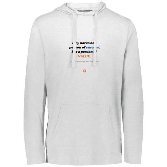 Men's T-Shirt Hoodie Eco Triblend 222577 with inspiring Einstein quote: E109 - Strive to be a person of value, not success - Color: White