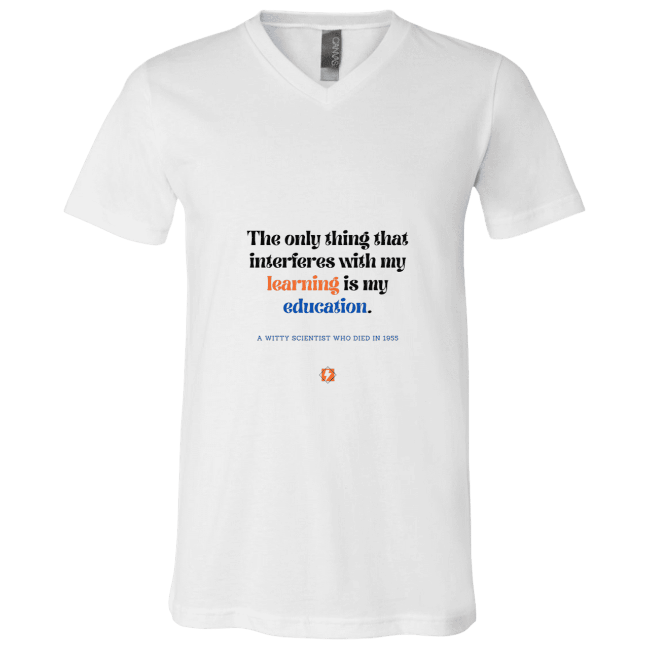 Men's T-Shirt Jersey Combed Cotton V-Neck 3005 with inspiring Einstein quote: E120 - Don't let education interfere with your learning - Color: White