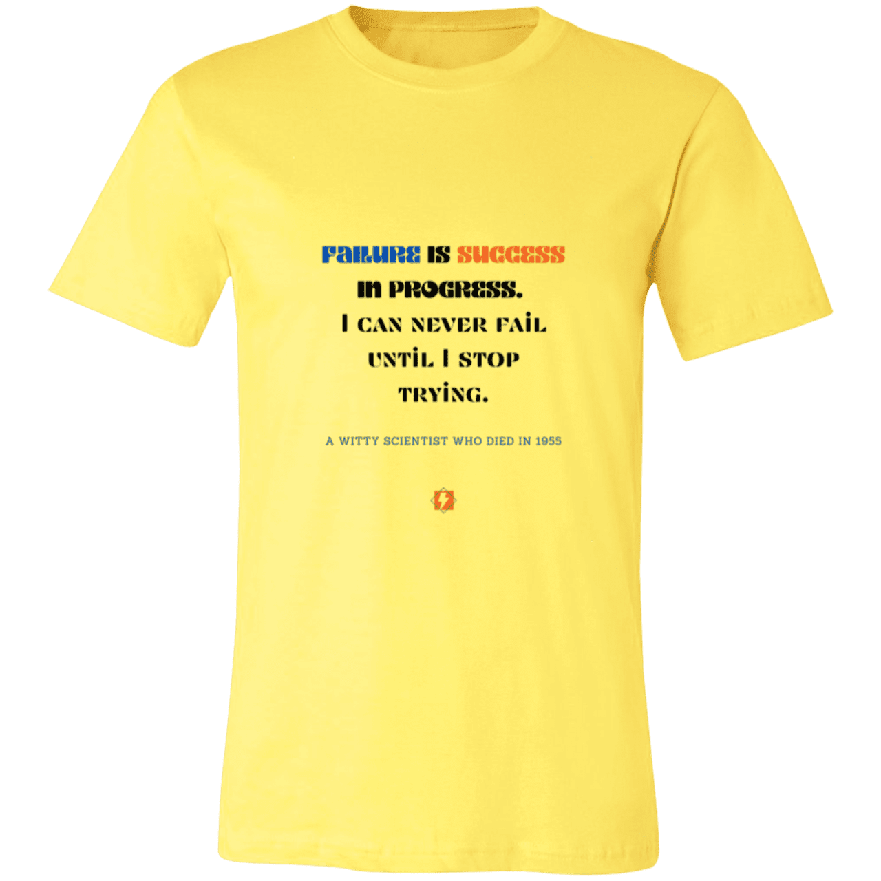 Men's T-Shirt Jersey Pre-shrunk Cotton 3001C with inspiring Einstein quote: E112 - Failure is success in progress - Color: Yellow