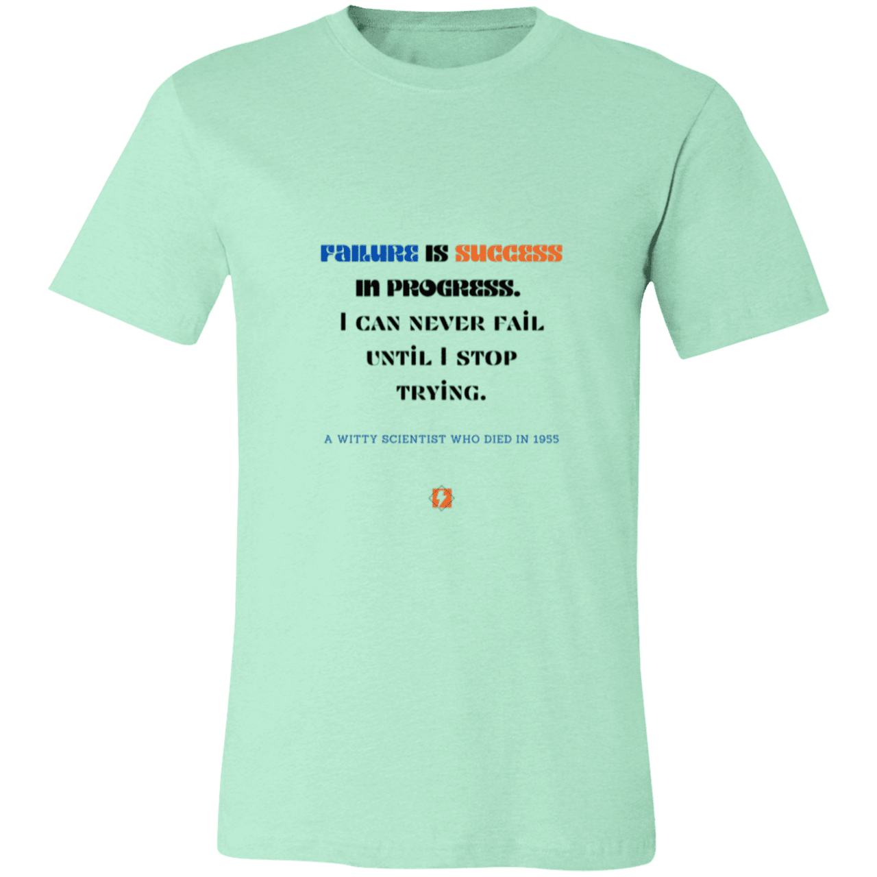 Men's T-Shirt Jersey Pre-shrunk Cotton 3001C with inspiring Einstein quote: E112 - Failure is success in progress - Color: Heather Mint