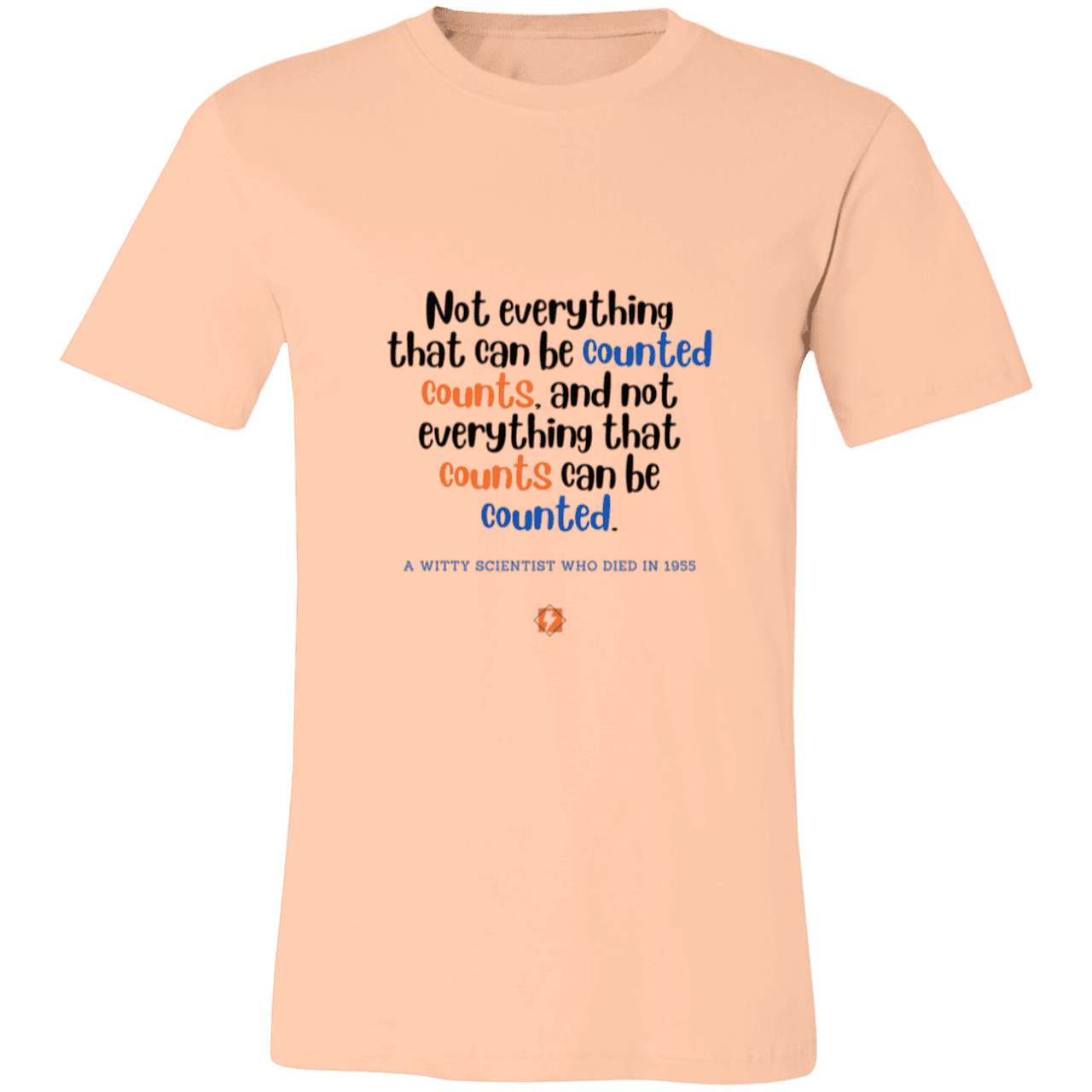 Men's T-Shirt Jersey Pre-shrunk Cotton 3001C with inspiring Einstein quote: E104 - Not everything that can be counted counts - Color: Heather Peach