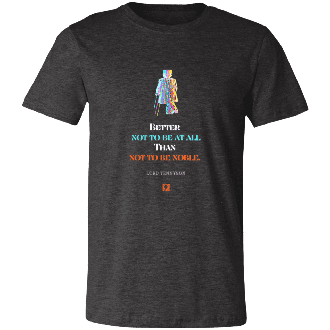 Men's T-Shirt Jersey Short-Sleeve 3001C with inspiring Tennyson quote: LT102 - Being noble is what counts - Color: Dark Grey Heather