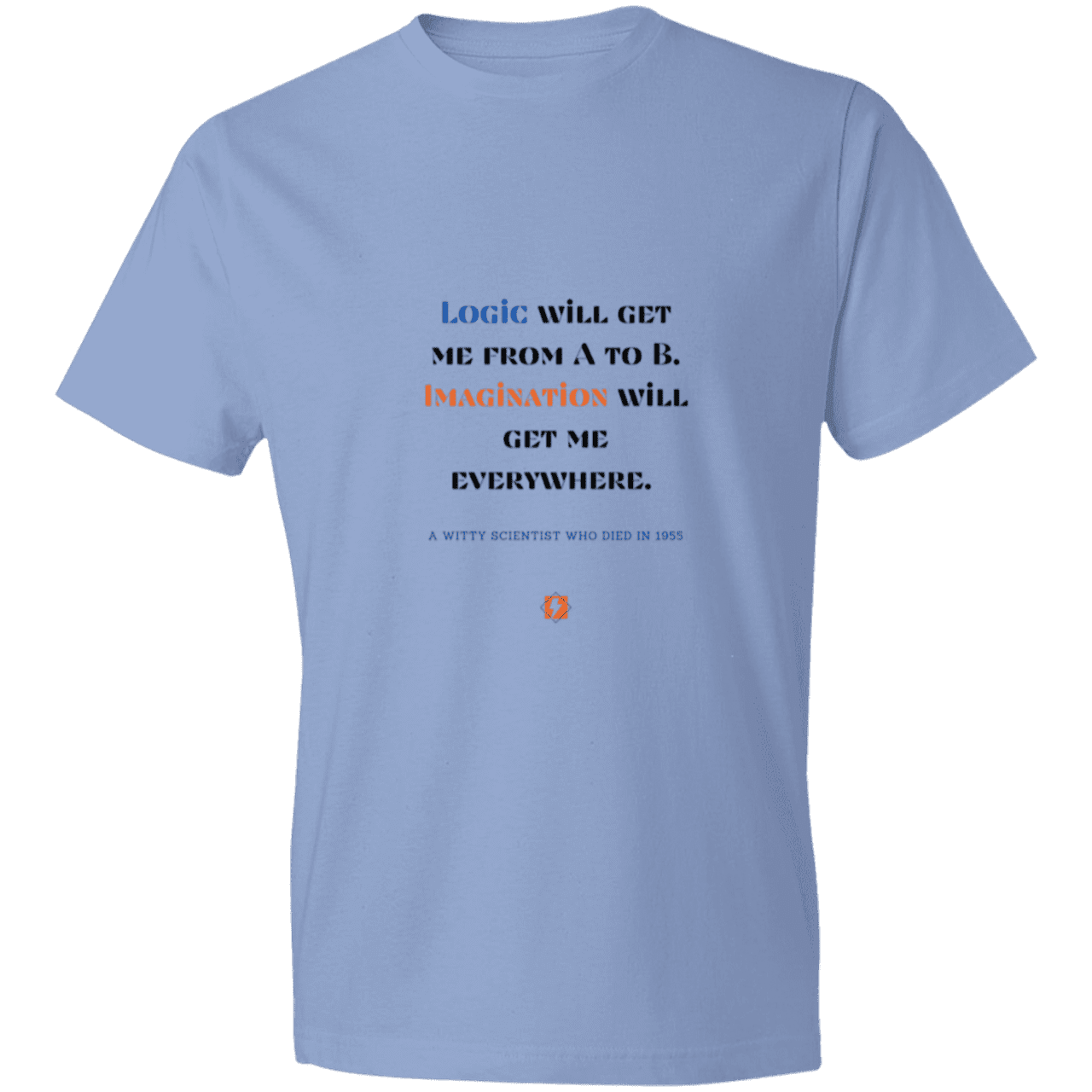 Men's T-Shirt Lightweight 980 with inspiring Einstein quote: E113 - Imagination will get you where logic can't - Color: Light Blue