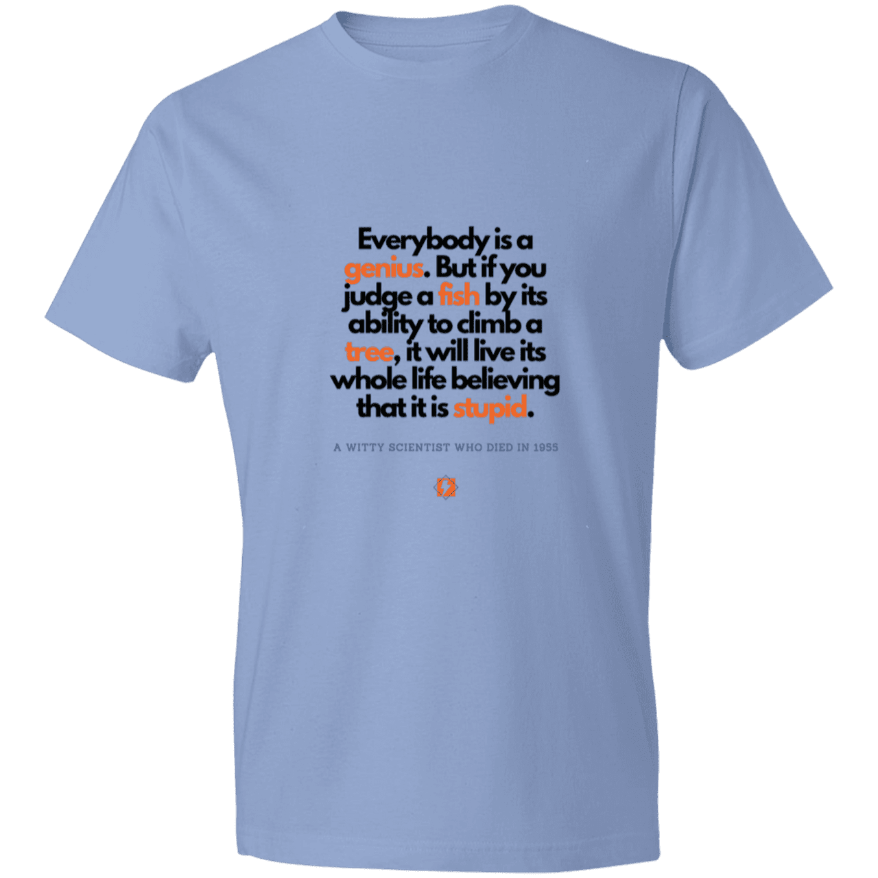 Men's T-Shirt Lightweight 980 with inspiring Einstein quote: E103 - Everybody is a genius - Color: Light Blue