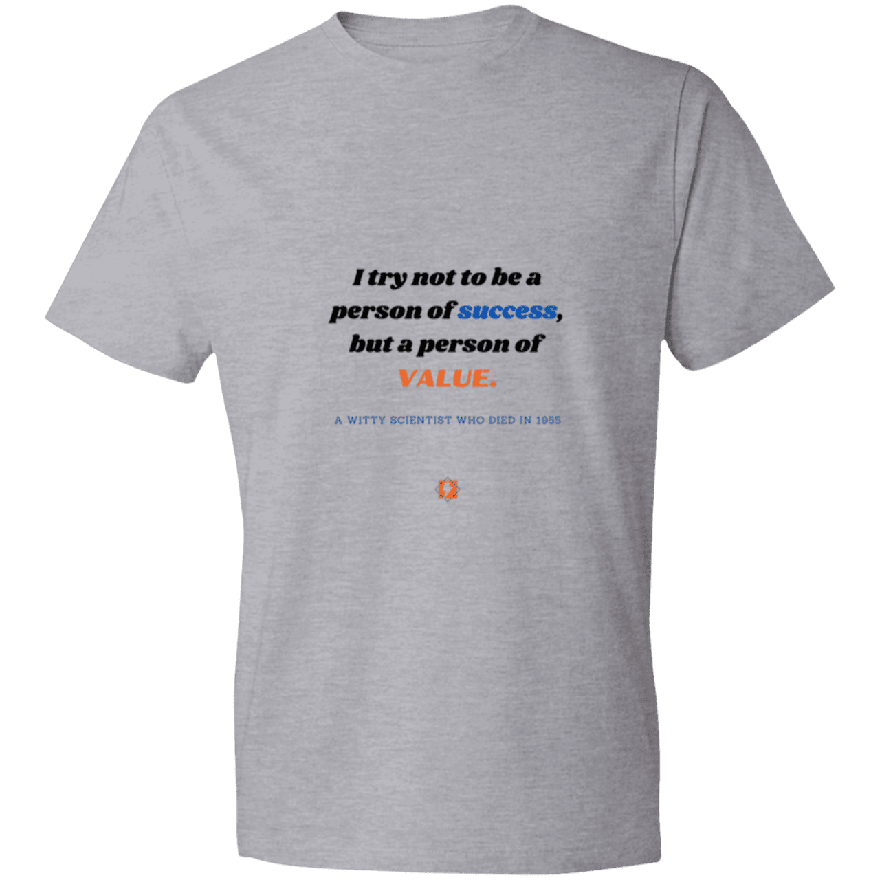 Men's T-Shirt Lightweight 980 with inspiring Einstein quote: E109 - Strive to be a person of value, not success - Color: Heather Grey