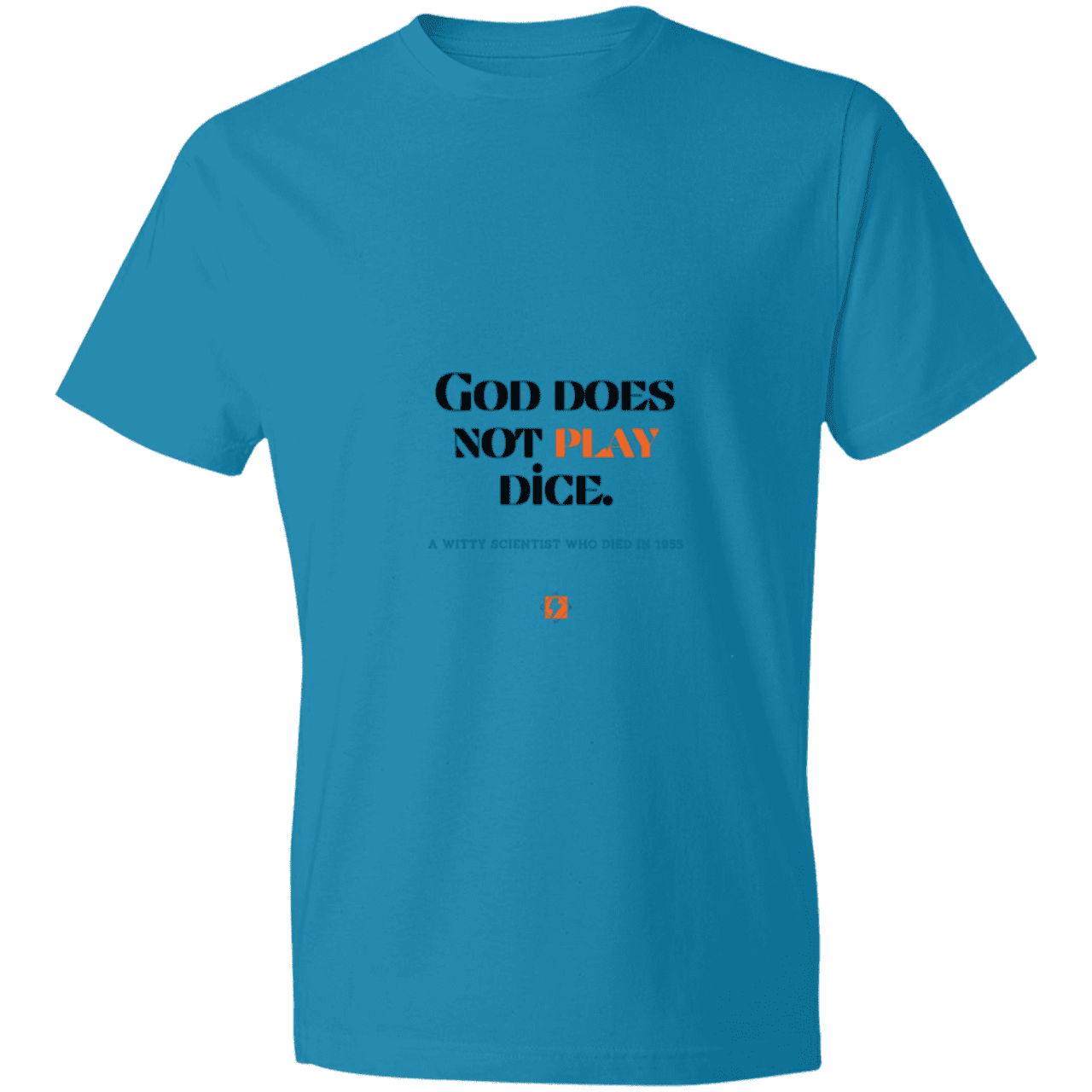 Men's T-Shirt Lightweight 980 with inspiring Einstein quote: E121 - God does not play dice - Color: Caribbean Blue