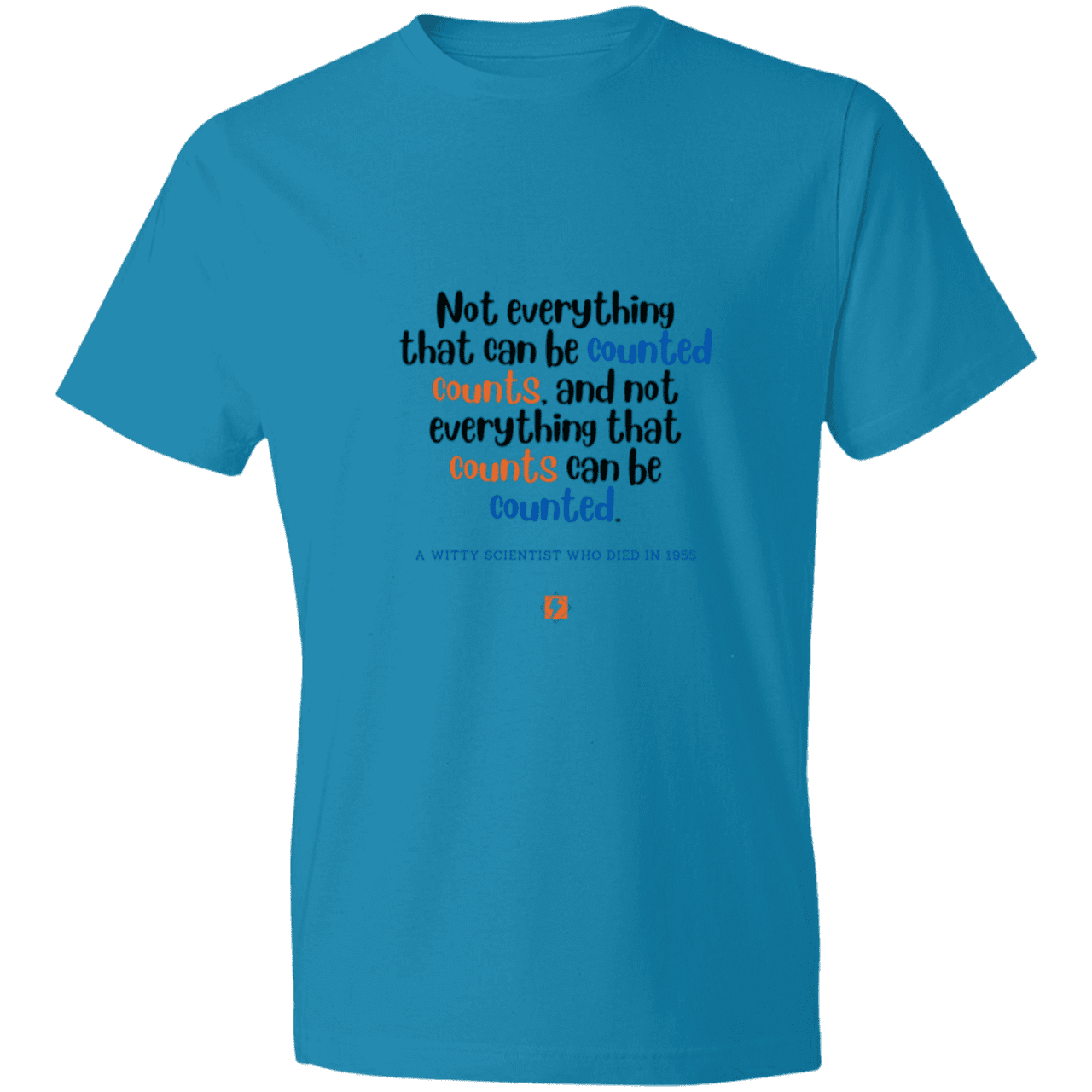 Men's T-Shirt Lightweight 980 with inspiring Einstein quote: E104 - Not everything that can be counted counts - Color: Caribbean Blue