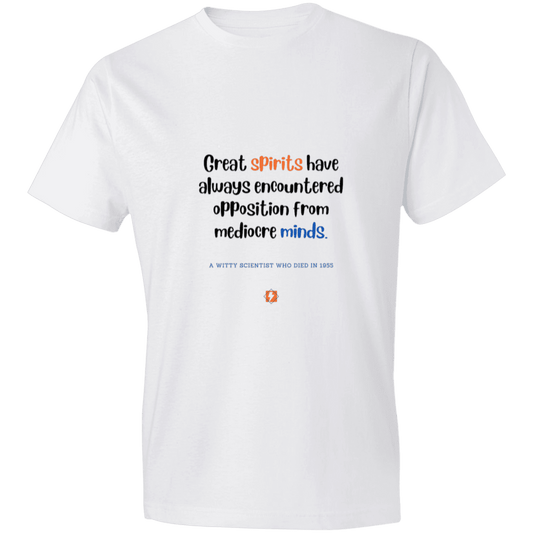 Men's T-Shirt Lightweight 980 with inspiring Einstein quote: E124 - Great spirits encounter opposition from mediocre minds - Color: White