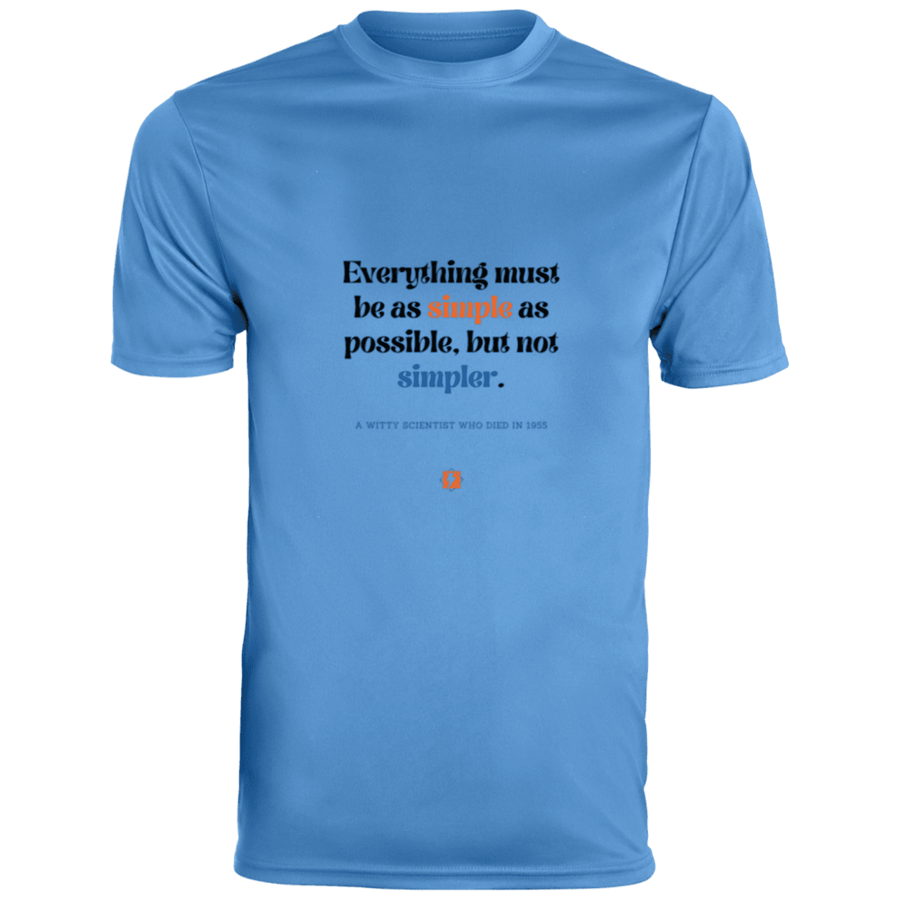 Men's T-Shirt Moisture-Wicking Tee 790 with inspiring Einstein quote: E122 - Simplicity is best - Color: Columbia Blue