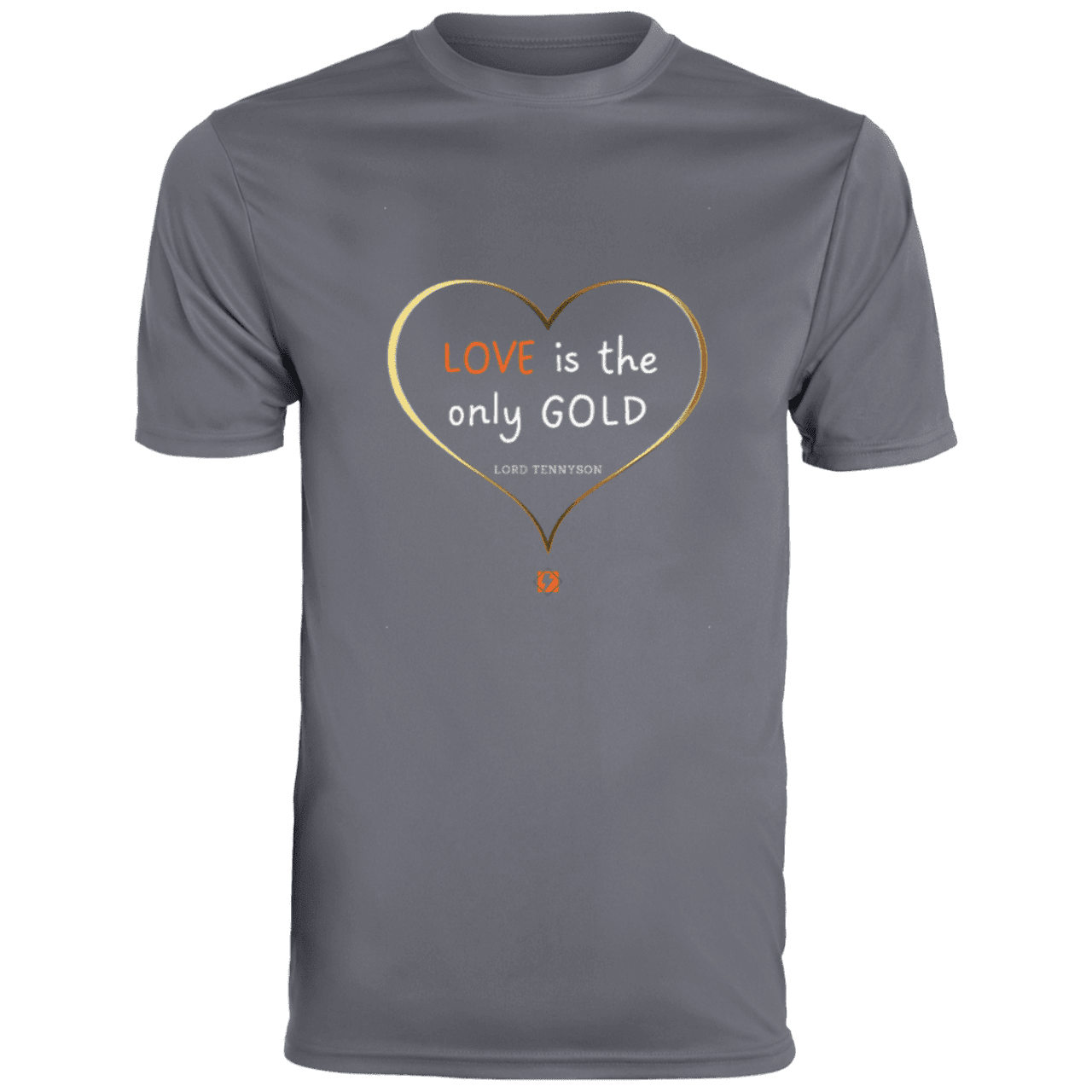 Men's T-Shirt Moisture-Wicking Tee 790 with inspiring Tennyson quote: LT109 - Love is Gold - Color: Graphite