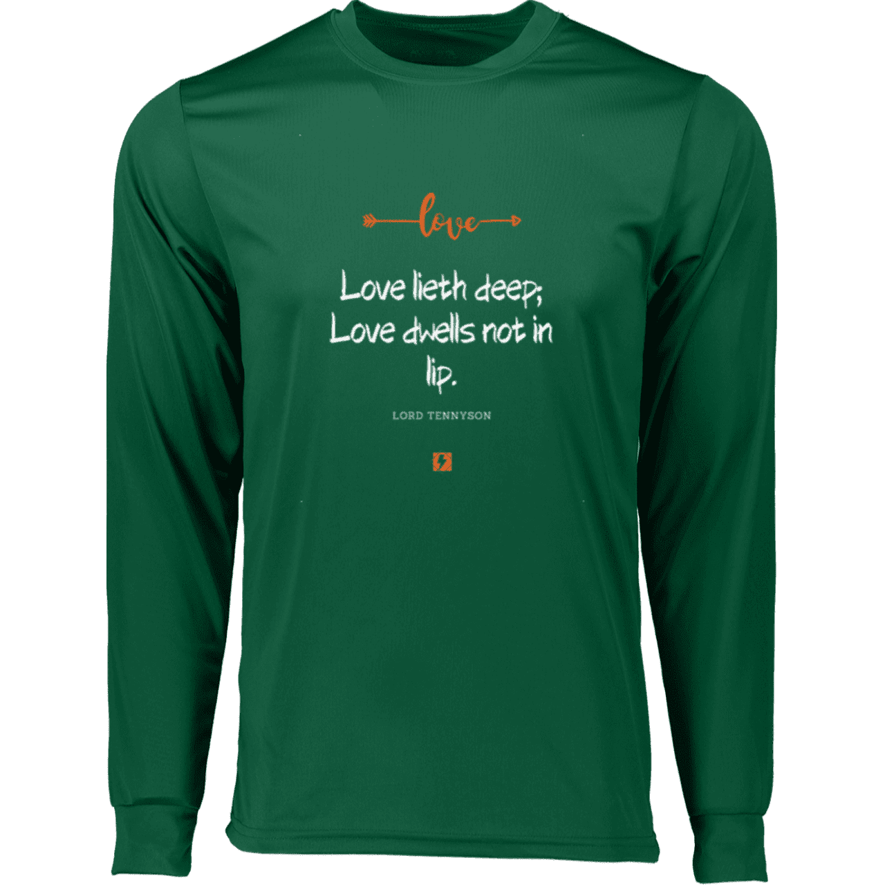 Men's T-Shirt Moisure-Wicking LS 788 with inspiring Tennyson quote: LT110 - Love is in the depth of the heart - Color: Dark Green