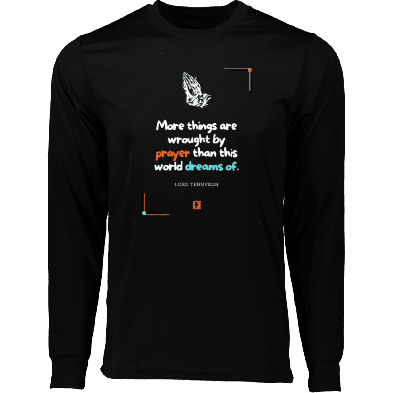 Men's T-Shirt Moisure-Wicking LS 788 with inspiring Tennyson quote: LT111 - Prayer accomplishes things not dreams - Color: Black