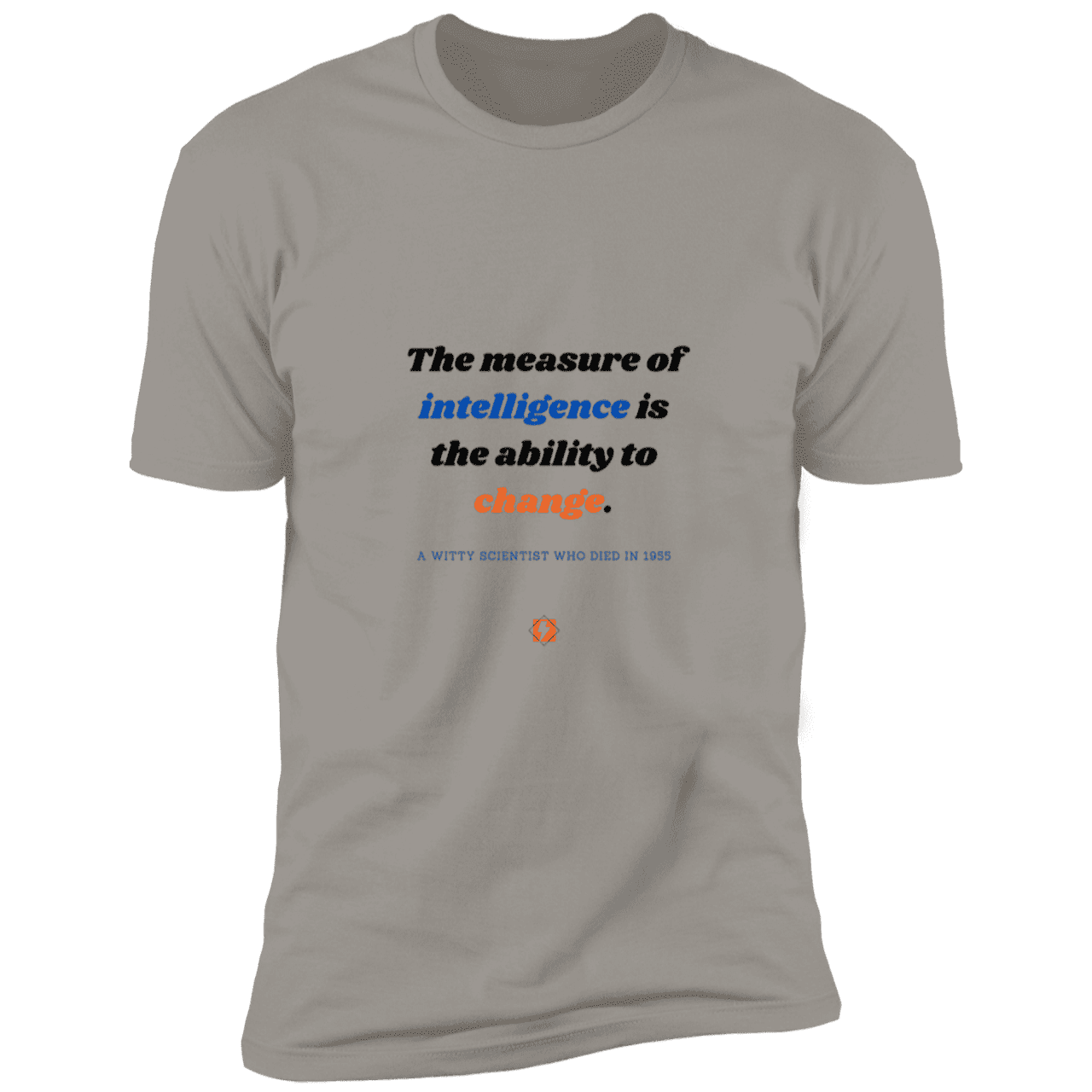 Men's T-Shirt Premium Combed Cotton NL3600 with inspiring Einstein quote: E117 - Intelligence is the ability to change - Color: Light Grey