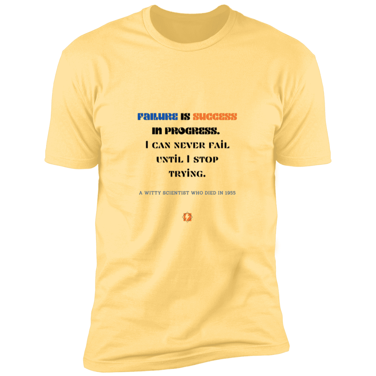 Men's T-Shirt Premium Combed Cotton NL3600 with inspiring Einstein quote: E112 - Failure is success in progress - Color: Banana Cream