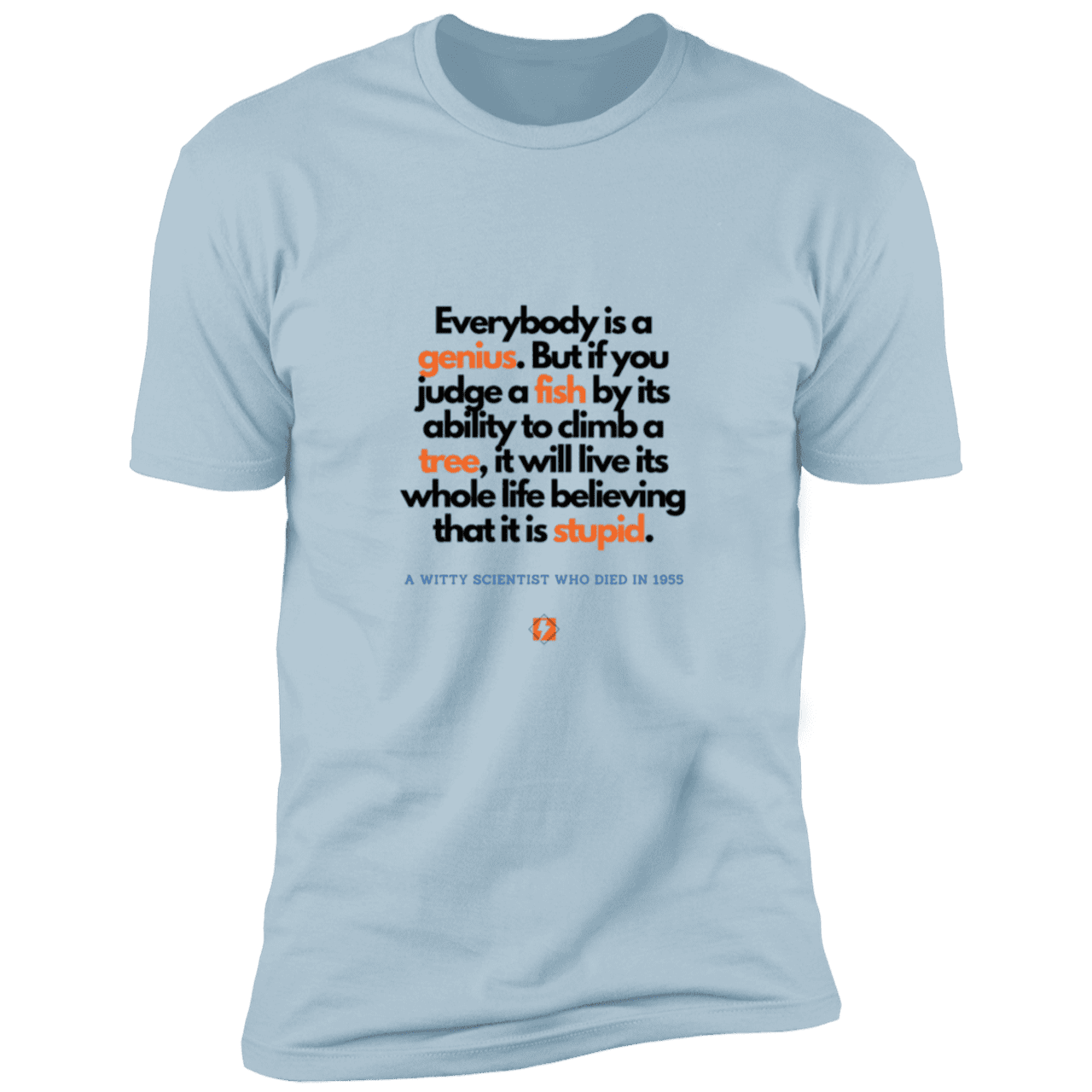 Men's T-Shirt Premium Combed Cotton NL3600 with inspiring Einstein quote: E103 - Everybody is a genius - Color: Light Blue