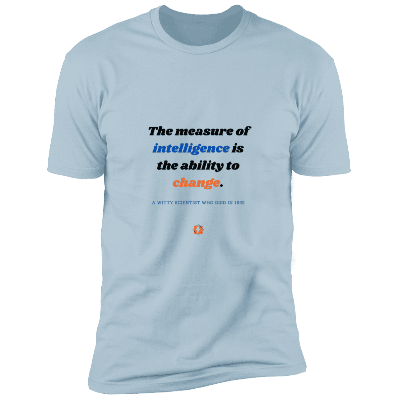 Men's T-Shirt Premium Combed Cotton NL3600 with inspiring Einstein quote: E117 - Intelligence is the ability to change - Color: Light Blue