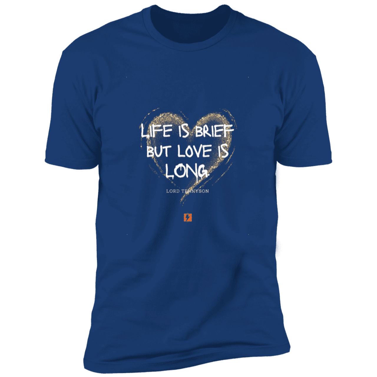 Men's T-Shirt Premium SS NL3600 with inspiring Tennyson quote: LT108 - Life vs Love - Color: Royal