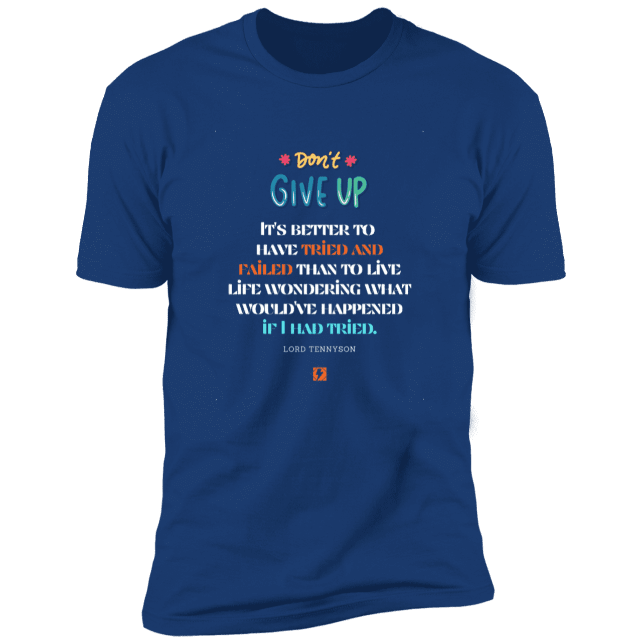 Men's T-Shirt Premium SS NL3600 with inspiring Tennyson quote: LT106 - Failure better than non-attempt - Color: Royal