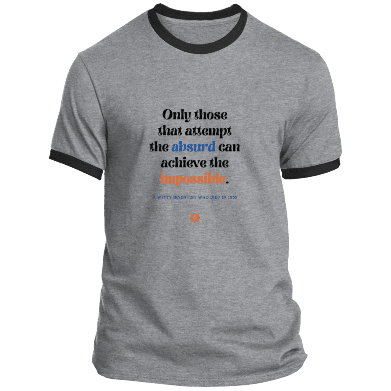 Men's T-Shirt Ringer Tee PC54R Light with inspiring Einstein quote: E116 - Attempt the absurd to achieve the impossible - Color: Athletic Heather/Jet Black