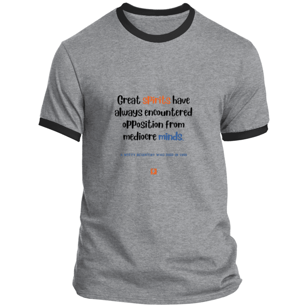 Men's T-Shirt Ringer Tee PC54R Light with inspiring Einstein quote: E124 - Great spirits encounter opposition from mediocre minds - Color: Athletic Heather/Jet Black