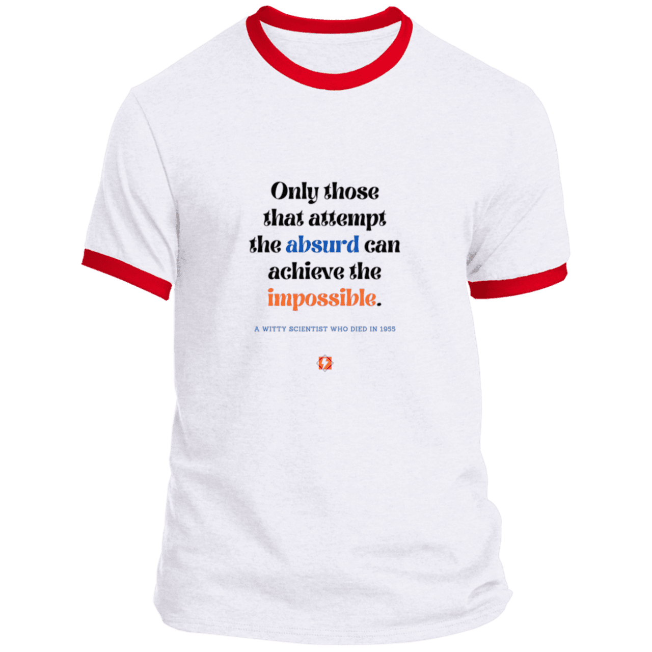 Men's T-Shirt Ringer Tee PC54R Light with inspiring Einstein quote: E116 - Attempt the absurd to achieve the impossible - Color: White/Red