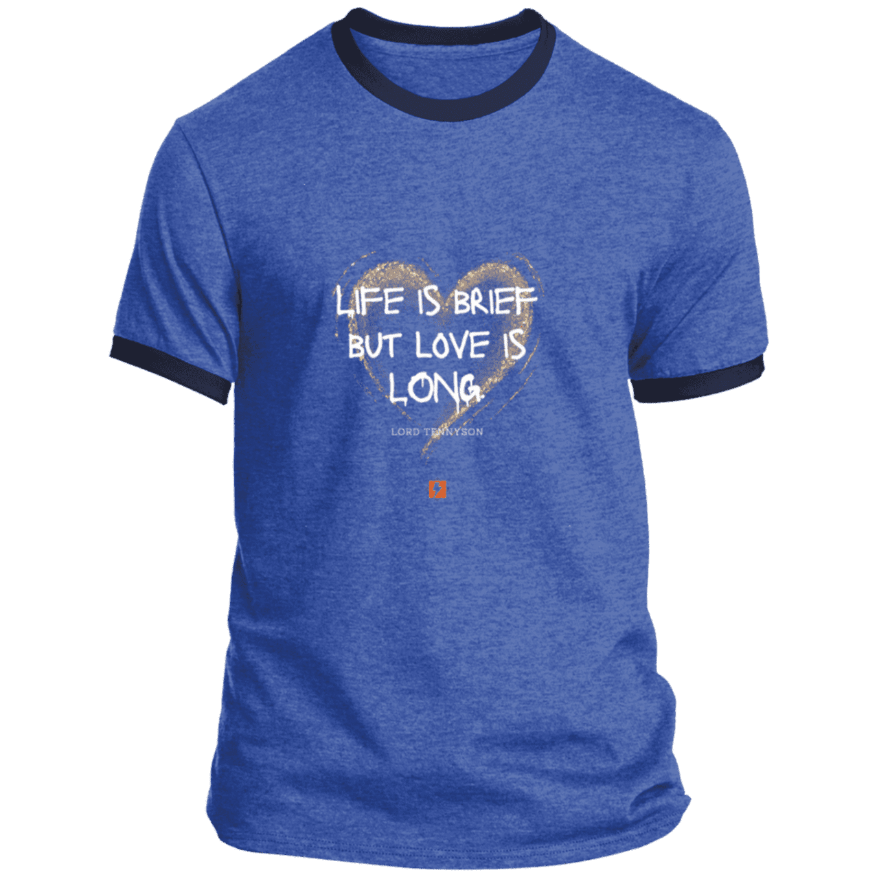 Men's T-Shirt Ringer Tee PC54R with inspiring Tennyson quote: LT108 - Life vs Love - Color: Heather Royal/Navy