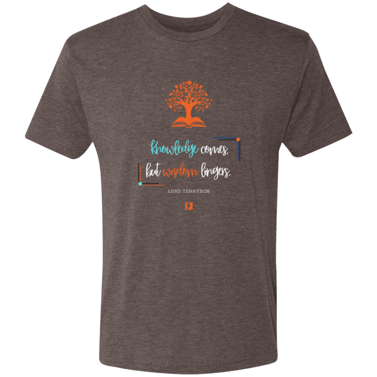 Men's T-Shirt Tri-blend NL6010 with inspiring Tennyson quote: LT107 - Knowledge vs Wisdom - Color: Macchiato