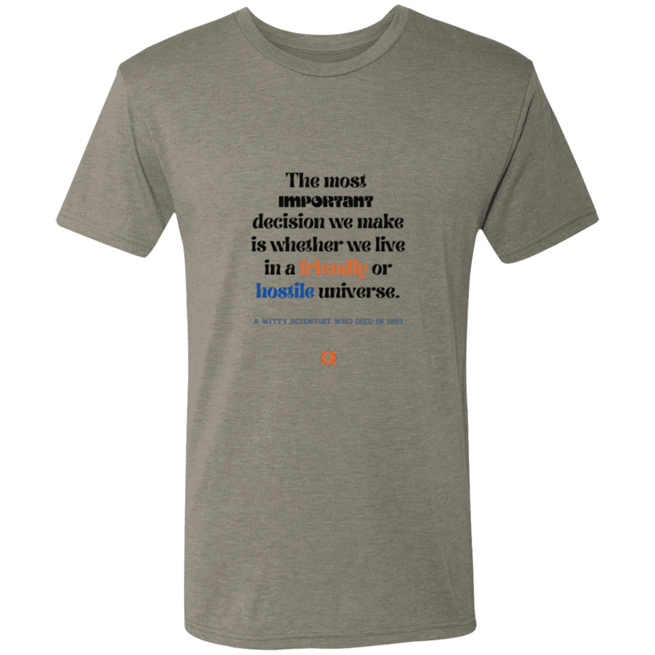 Men's T-Shirt Triblend NL6010 with inspiring Einstein quote: E115 - Understanding the nature of the universe is key - Color: Venetian Grey