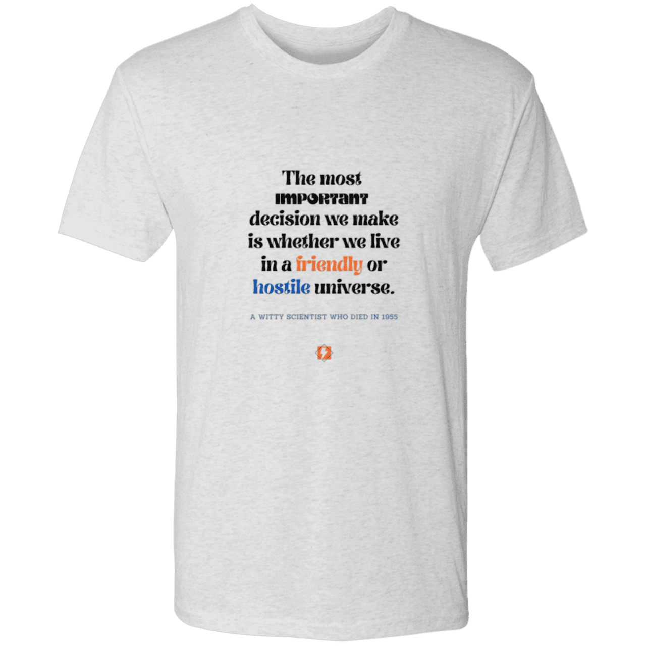 Men's T-Shirt Triblend NL6010 with inspiring Einstein quote: E115 - Understanding the nature of the universe is key - Color: Heather White