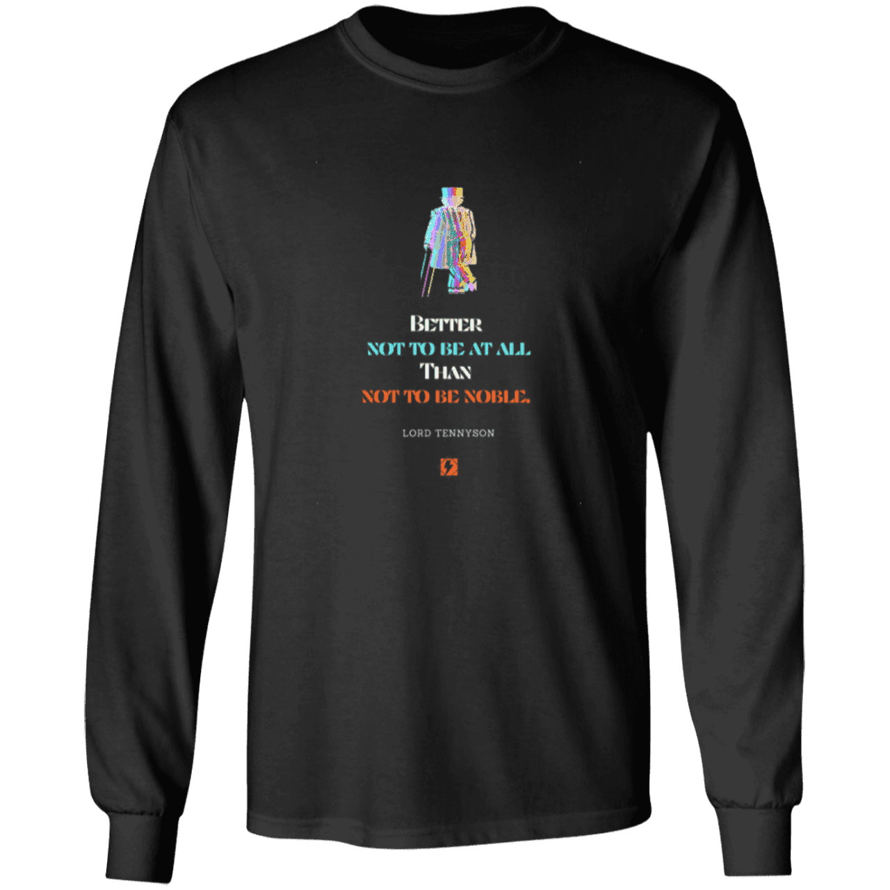 Men's T-Shirt Ultra Cotton LS G240 with inspiring Tennyson quote: LT102 - Being noble is what counts - Color: Black