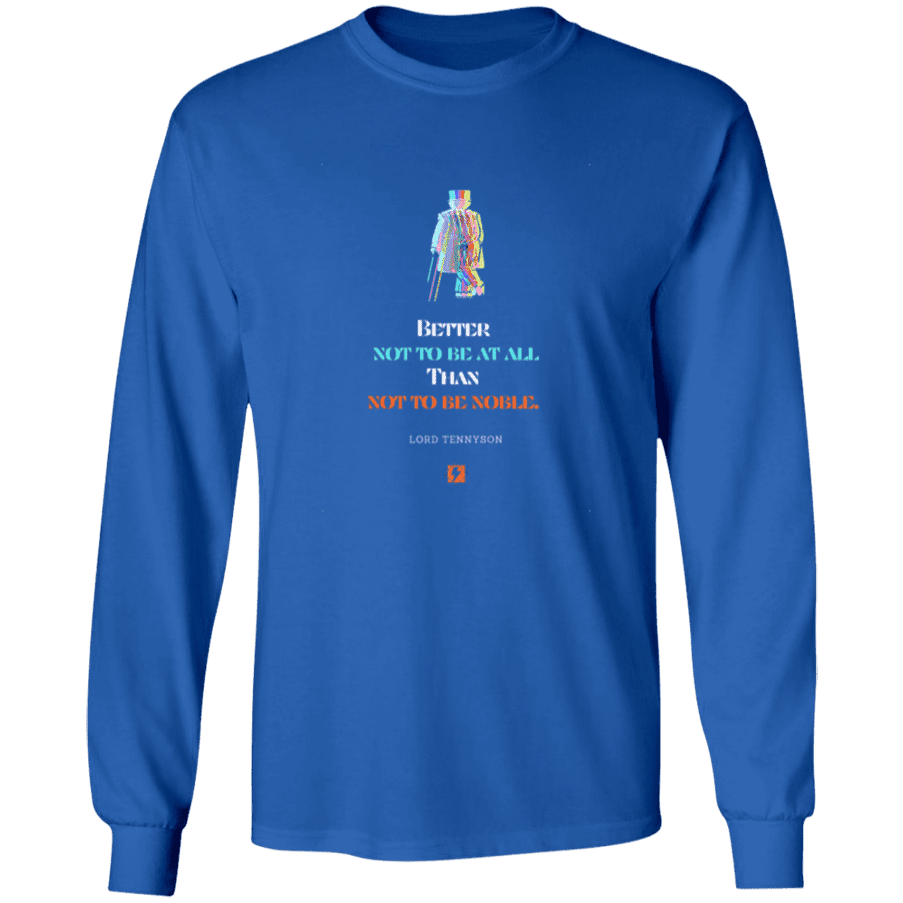 Men's T-Shirt Ultra Cotton LS G240 with inspiring Tennyson quote: LT102 - Being noble is what counts - Color: Royal