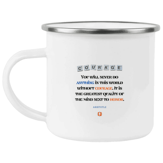 Steel Camping Mug with inspiring Aristotle quote: A133 - Courage is the greatest quality - Color: Plain White