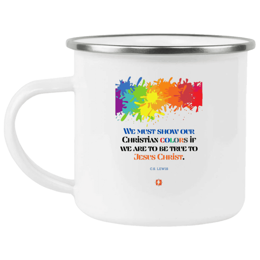 Steel Camping Mug with inspiring CS Lewis quote: CS117 - Show your Christian colors to be true - Color: Plain White