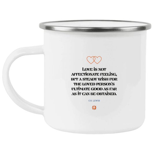 Steel Camping Mug with inspiring CS Lewis quote: CS108 - Love is about the ultimate good - Color: Plain White