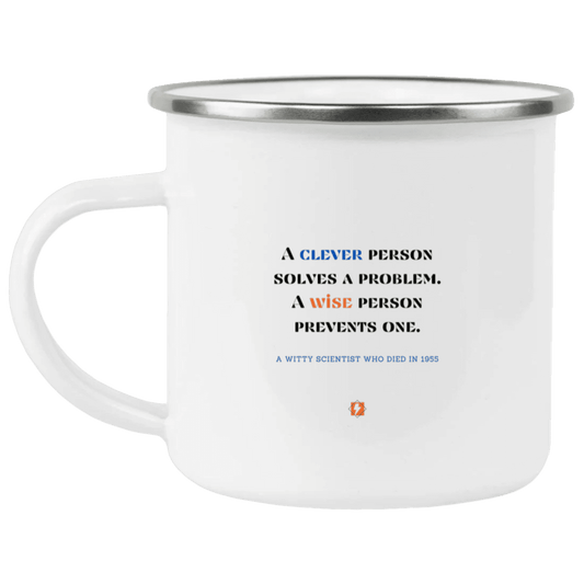 Steel Camping Mug with inspiring Einstein quote: E110 - Be clever but better to be wise - Color: Plain White