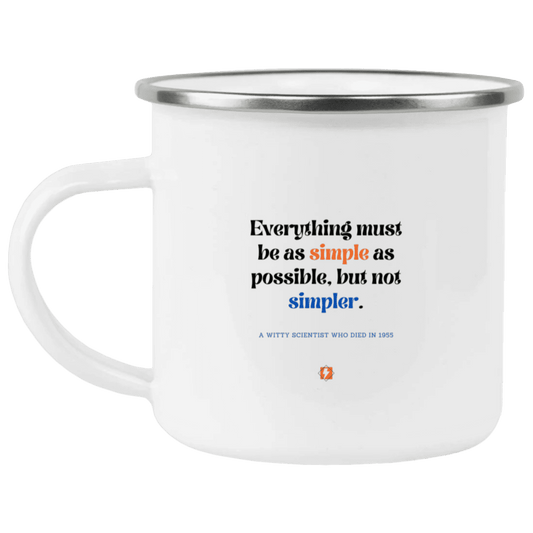 Steel Camping Mug with inspiring Einstein quote: E122 - Everything must be simple but not be simpler - Color: Plain White