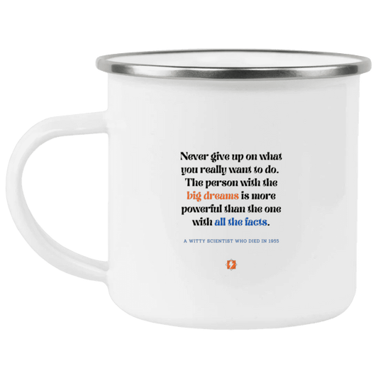 Steel Camping Mug with inspiring Einstein quote: E125 - Big dreams trump knowledge and facts - Color: Plain White