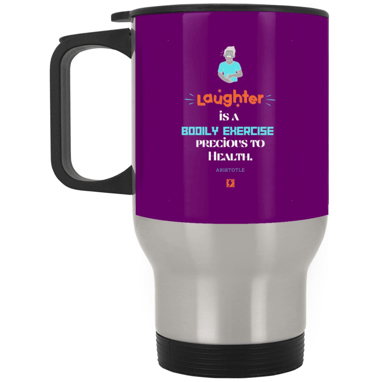 Steel Travel Mug with inspiring Aristotle quote: A118 - Laugh for health - Color: Silver Purple