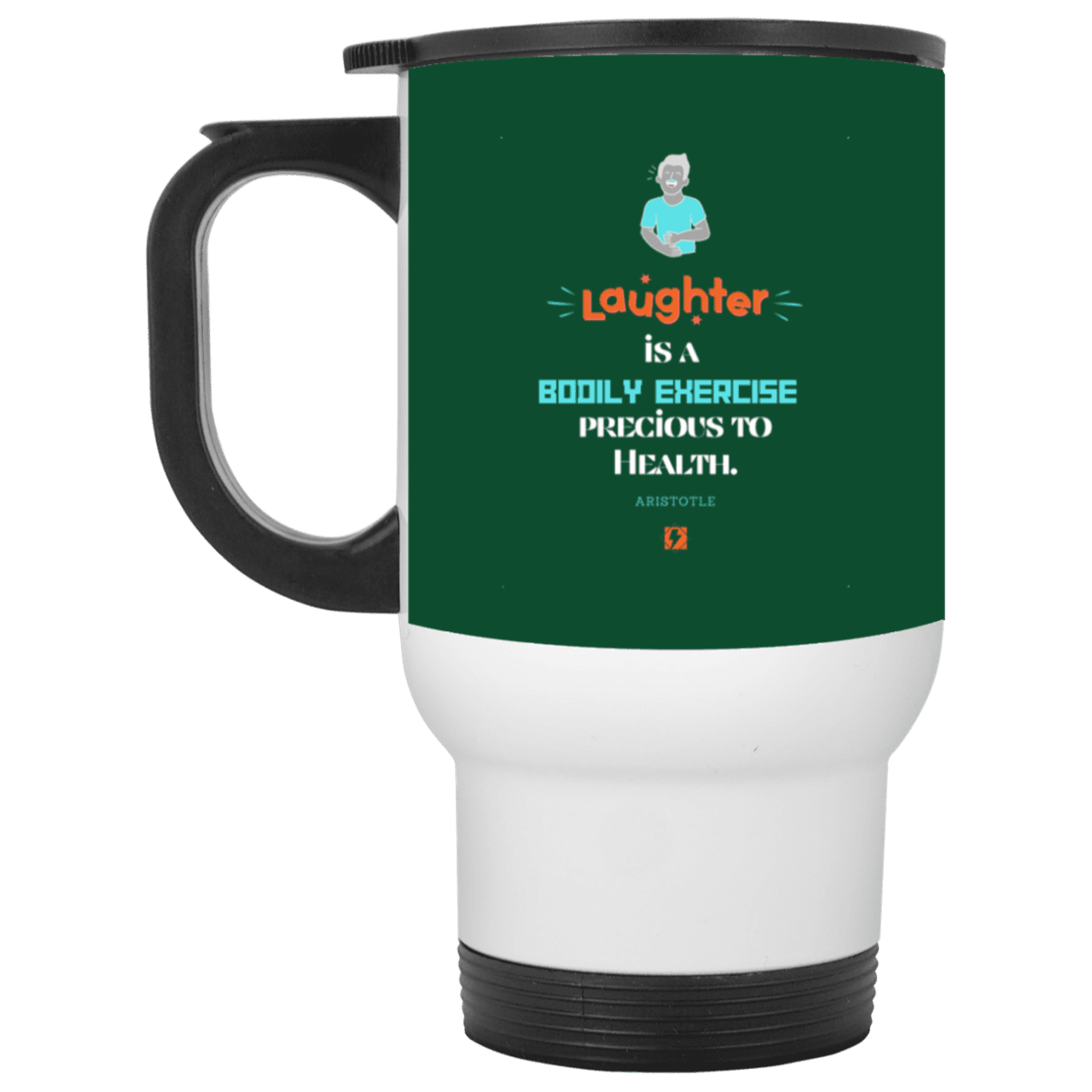 Steel Travel Mug with inspiring Aristotle quote: A118 - Laugh for health - Color: White Forest