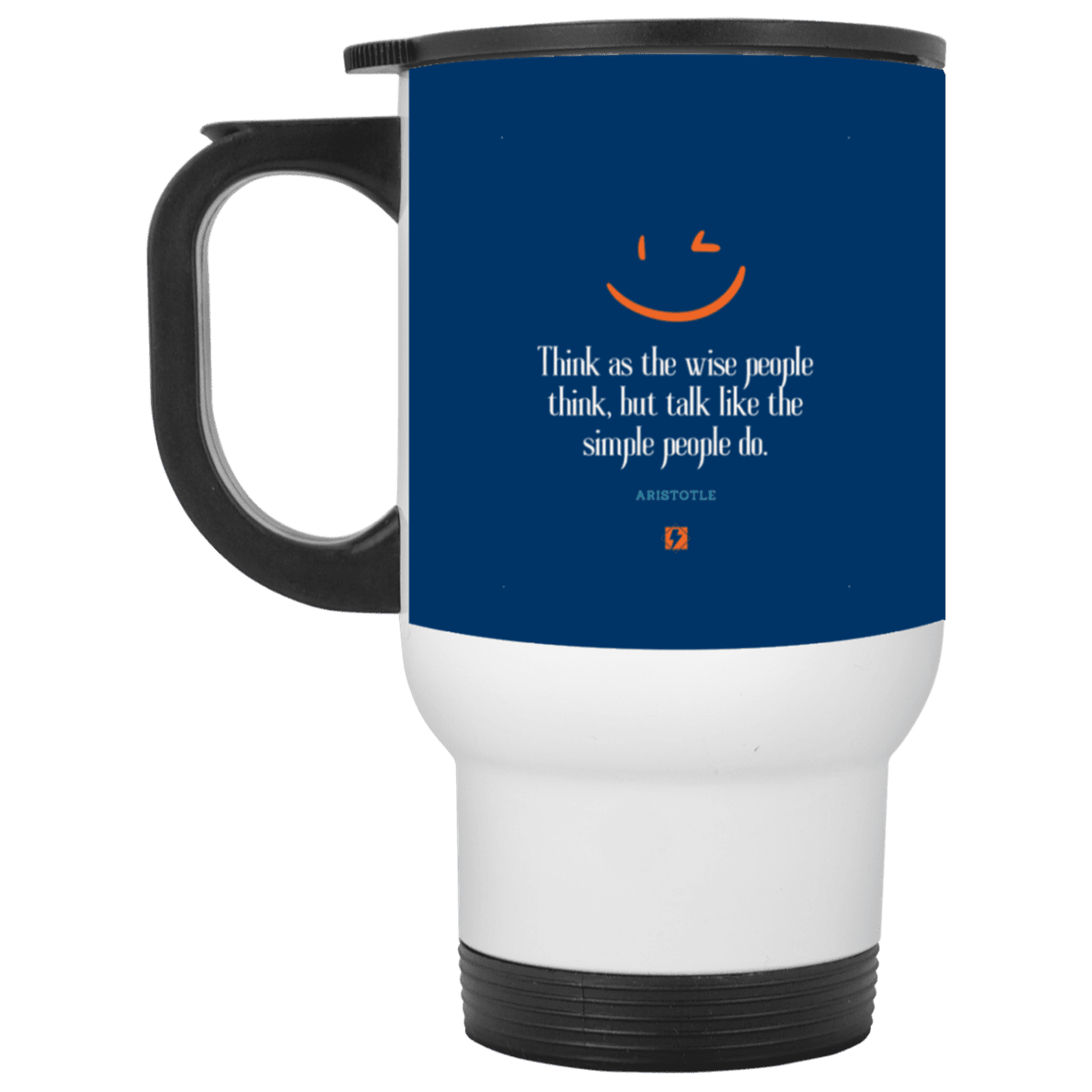 Steel Travel Mug with inspiring Aristotle quote: A129 - Think wisely speak simply - Color: White Royal