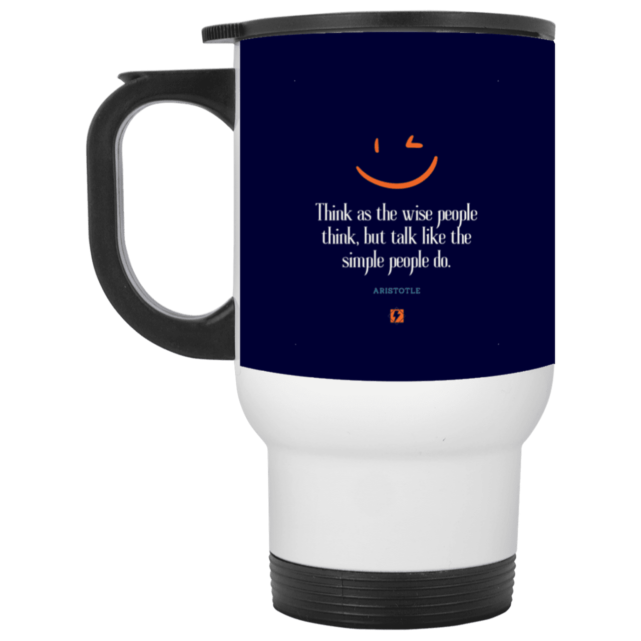 Steel Travel Mug with inspiring Aristotle quote: A129 - Think wisely speak simply - Color: White Navy