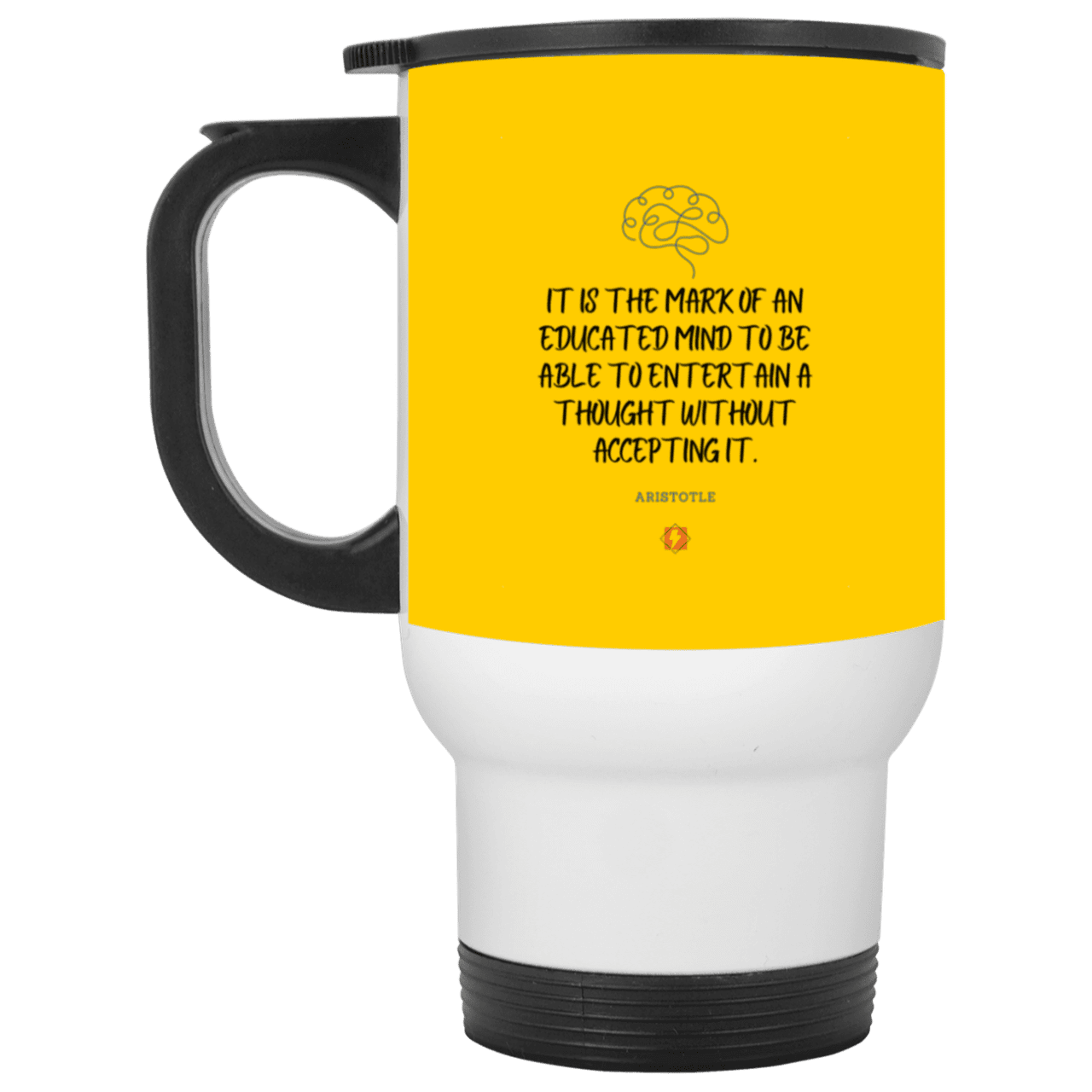 Steel Travel Mug with inspiring Aristotle quote: A117 - Educated minds evaluate everything - Color: White Athletic Gold