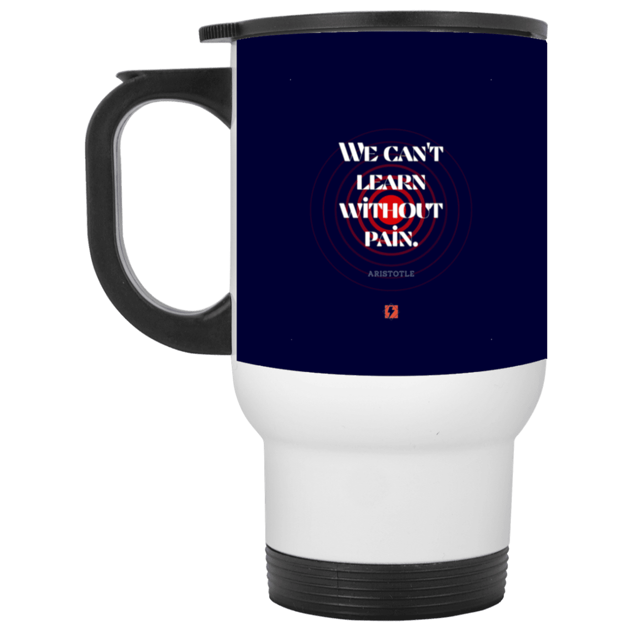 Steel Travel Mug with inspiring Aristotle quote: A131 - Learning comes with inspiring pain - Color: White Navy