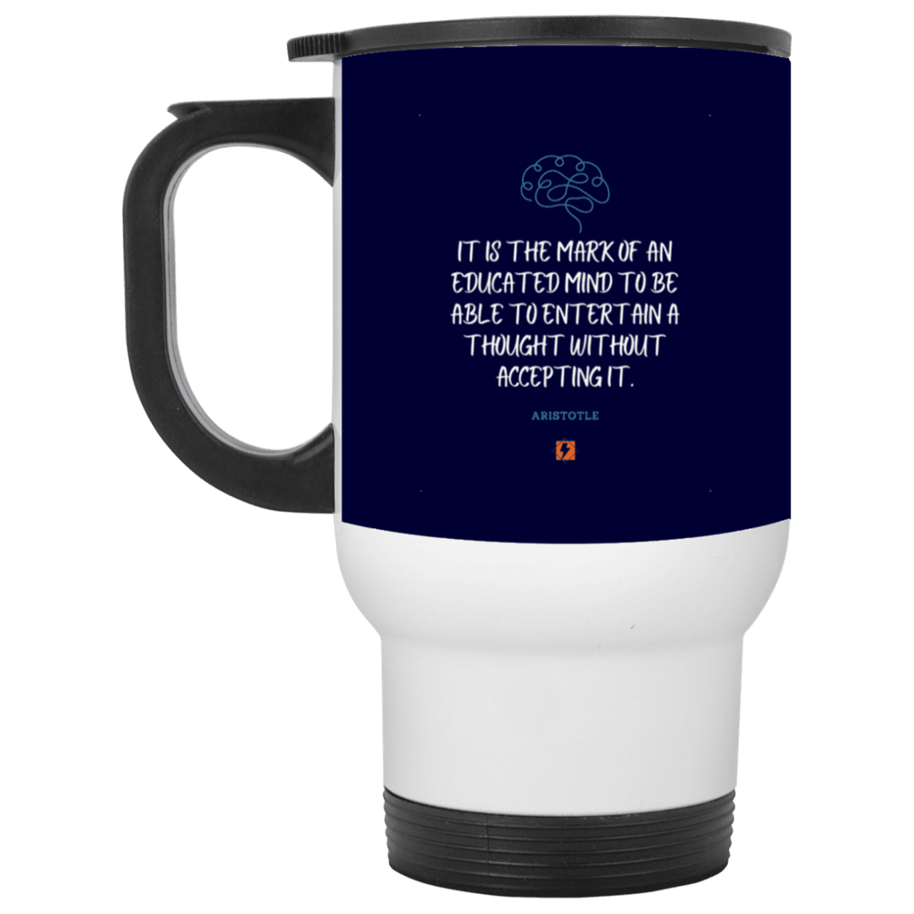 Steel Travel Mug with inspiring Aristotle quote: A117 - Educated minds evaluate everything - Color: White Navy