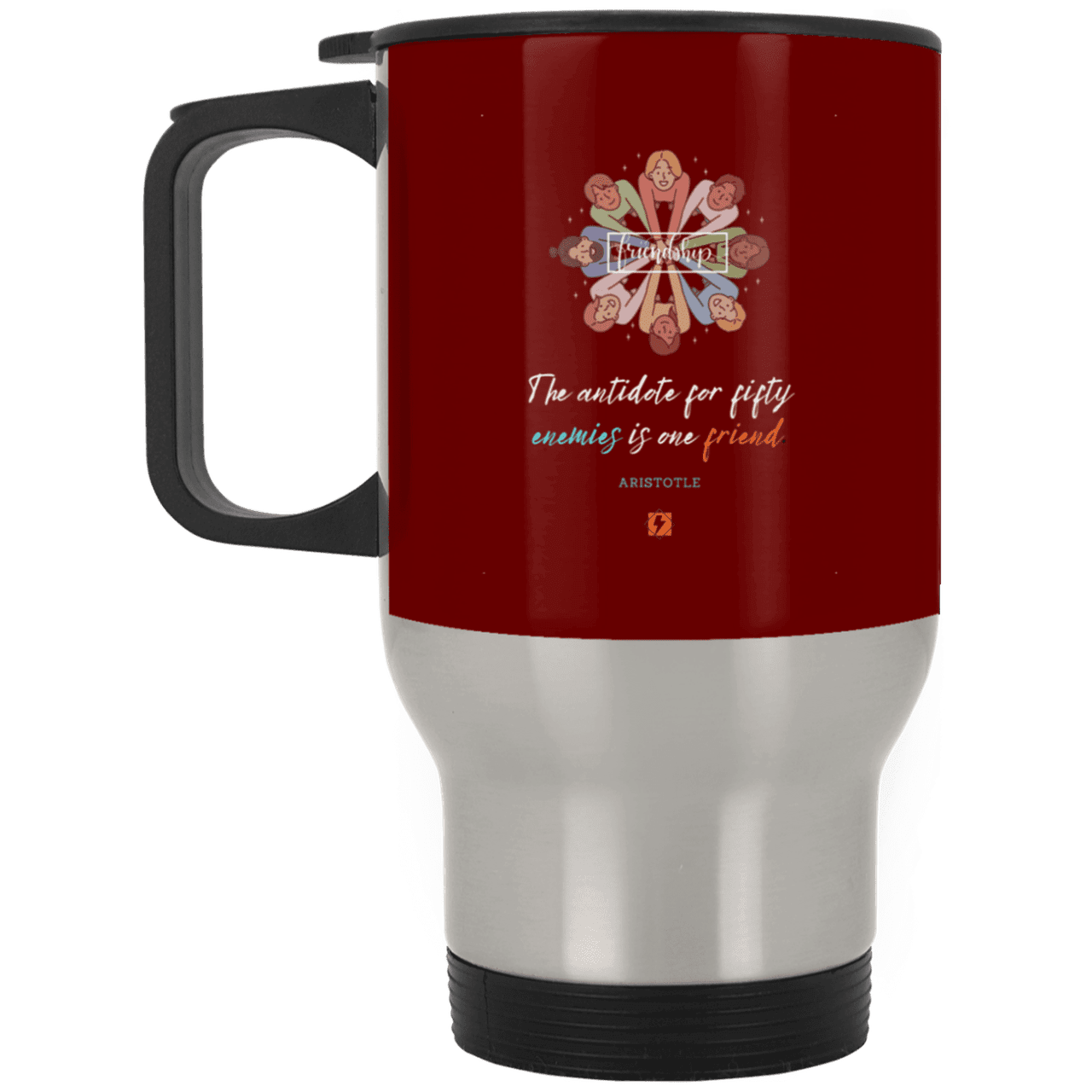 Steel Travel Mug with inspiring Aristotle quote: A124 - Friendship is the antidote - Color: Silver Maroon